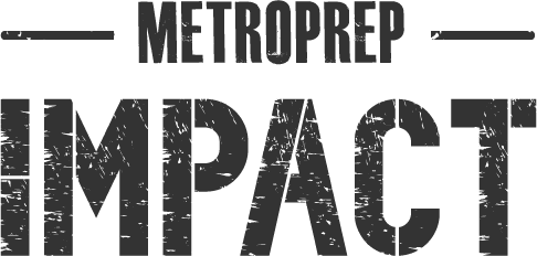 Metro Prep Impact